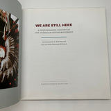 We Are Still Here A Photographic History of the American Indian Movement PB Good