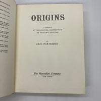 Origins A Short Etymological Dictionary of Modern English 1959 Eric Partridge HC