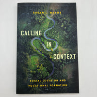 Calling in Context Social Location and Vocational (2022) Susan Maros PB Like New