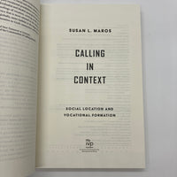 Calling in Context Social Location and Vocational (2022) Susan Maros PB Like New