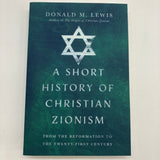 A Short History of Christian Zionism (2021) Donald Lewis Paperback Like New