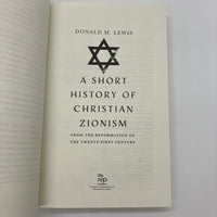 A Short History of Christian Zionism (2021) Donald Lewis Paperback Like New