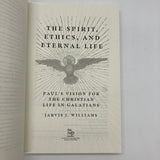 The Spirit Ethics and Eternal Life Pauls Vision 2023 Jarvis Williams PB Like New