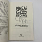 When God Became White (2024) Grace Ji-Sun Kim Trade Paperback Like New