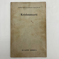 Authentic Report of 25 Talks Given by J. Krishnamurti in Latin America 1936 Good