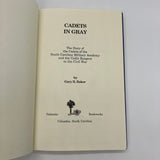 Signed Gary Baker Cadets In Gray 1989 SC Civil War Cadets History Hardcover Good