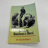 Sermon at Deadman's Bend Life of Reverend Hiram Enlow 2013 Charles Rogers Good