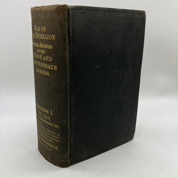 1895 War of Rebellion Official Records Ser I Vol XLVII PT2 Campaign of Carolinas