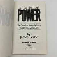 The Shadows of Power Council on Foreign Relations 1990 James Perloff PB Good