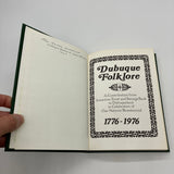 Dubuque Folklore 1776-1976 Iowa (1975) Illustrated Leather Hardcover Very Good