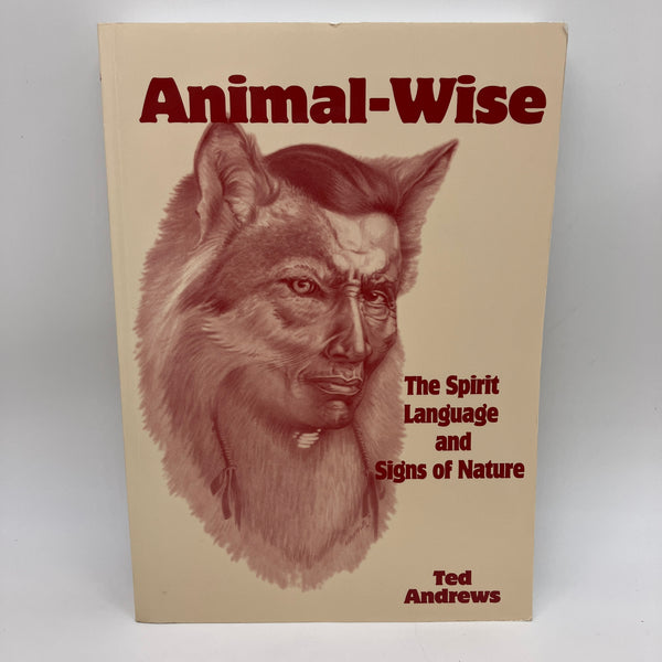 Animal-Wise Spirit Language and Signs of Nature (1999) Ted Andrews PB Very Good