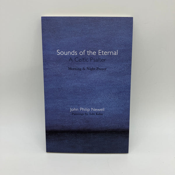 Sounds of the Eternal: A Celtic Psalter (2012) John Newell Paperback Very Good