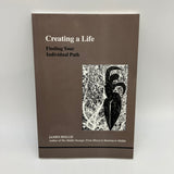 Creating a Life: Finding Your Individual Path (2001) James Hollis PB Very Good