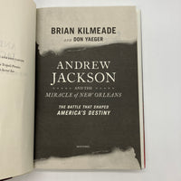 Andrew Jackson and the Miracle of New Orleans 2017 Brian Kilmeade American History HC Very Good