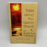 Tales Along the Grand Strand of South Carolina 1996 Blanche Floyd History Folklore PB Good