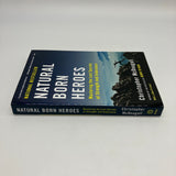 Natural Born Heroes: Lost Secrets of Strength & Endurance 2016 Christopher McDougall PB Very Good