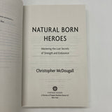 Natural Born Heroes: Lost Secrets of Strength & Endurance 2016 Christopher McDougall PB Very Good