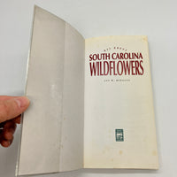 All About South Carolina Wildflowers 1999 Jan Midgley Cultivation Guide PB Good