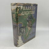 I Married Adventure 1940 Osa Johnson Full Size Book Club Edition BCE HC DJ Good
