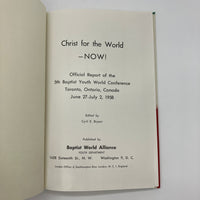 Christ for the World Now 5th Baptist Youth World Conference (1958) HC Very Good