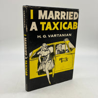 Signed First Edition I Married a Taxicab (1961) HG Vartanian Detroit MI HC Good