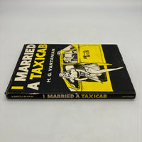 Signed First Edition I Married a Taxicab (1961) HG Vartanian Detroit MI HC Good