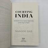 Courting India: 17th Century... (2023) Nandini Das Hardcover Good First Edition