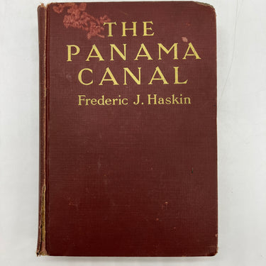 The Panama Canal (1914) Frederic Haskin Illustrated Hardcover Acceptable