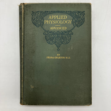 Applied Physiology, Alcohol & Narcotics (1897) Frank Overton M.D. Hardcover Good