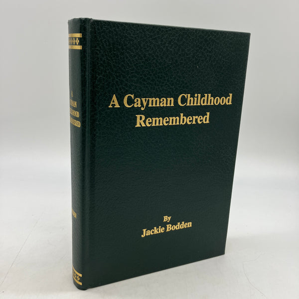 A Cayman Childhood Remembered (2007) Jackie Bodden Memoir Hardcover Very Good