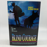 Signed Bill Irwin Blind Courage Journey of Faith 1993 Blind Hiker Hardcover Good