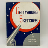 Gettysburg Sketches: Concise & Illustrated History 1939 Frederic Ray Jr. PB Good