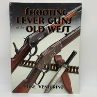 Signed Mike Venturino Shooting Lever Guns of the Old West (1999) Paperback Good