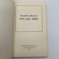 First Edition It's All Zoo (1968) Gerald Browne Hardcover Dust Jacket Good