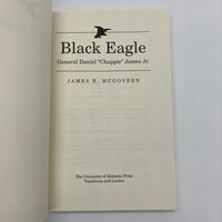 Black Eagle: Tuskegee Airman General Daniel Chappie James 1985 James McGovern VG