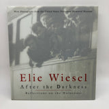 Signed Elie Wiesel After The Darkness Reflections on the Holocaust (2002) HC VG