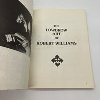 The Lowbrow Art of Robert Williams (1989) Rip Off Press Illustrated PB Very Good