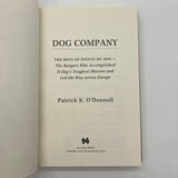 Dog Company: The Boys of Pointe du Hoc (2012) Patrick O'Donnell WW2 D-Day Hardcover Very Good