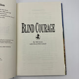 Signed Blind Courage (1996) Bill Irwin Blind Appalachian Trail Hiker HC DJ Good