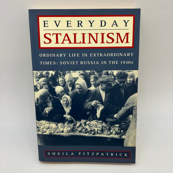 Everyday Stalinism: Soviet Russia in the 1930s (2000) Sheila Fitzpatrick Paperback Very Good