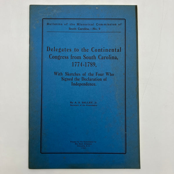 Delegates to the Continental Congress from South Carolina 1958 A.S. Salley Good