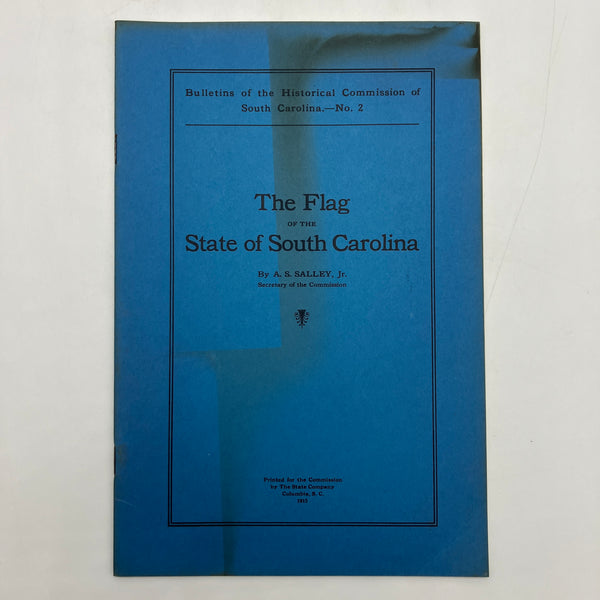 The Flag of the State of South Carolina (1957) A.S. Salley Jr. History Pamphlet Good