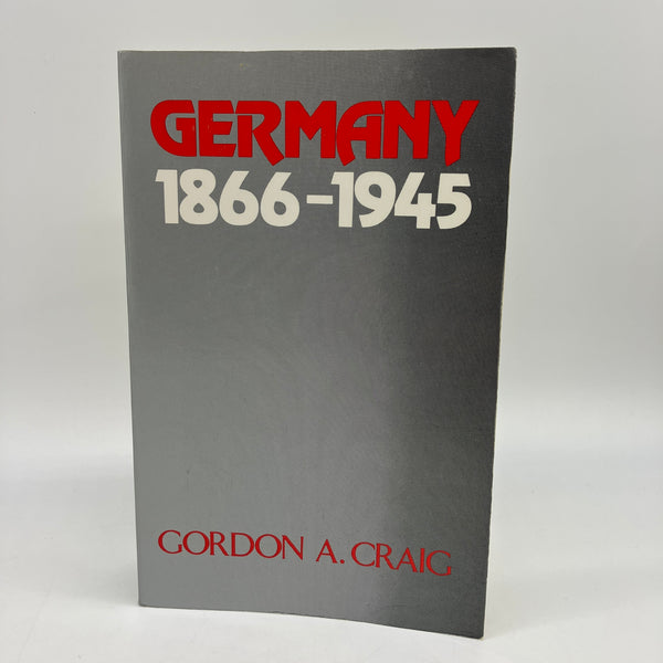 Germany: 1866-1945 (1980) Gordon Craig History Paperback Good