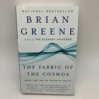 The Fabric of the Cosmos: Space, Time and Texture of Reality (2005) Brian Greene PB Very Good