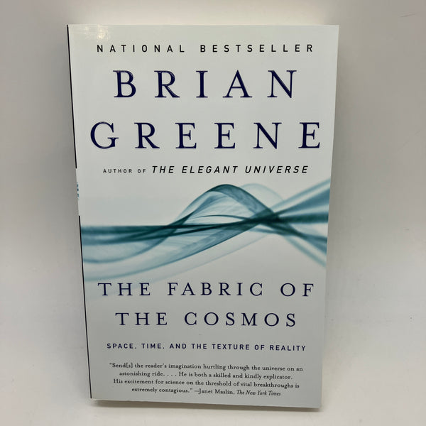 The Fabric of the Cosmos: Space, Time and Texture of Reality (2005) Brian Greene PB Very Good