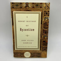 A Short History of Byzantium (1999) John Norwich Paperback Very Good