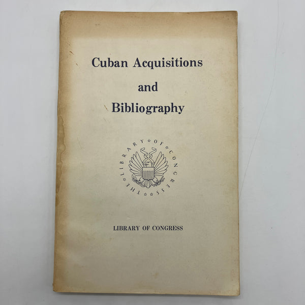 Cuban Acquisitions and Bibliography (1970) Library of Congress Ed. Earl Pariseau