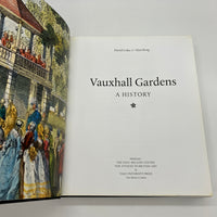 Vauxhall Gardens: A History (2011) David Coke & Alan Borg Hardcover DJ Good