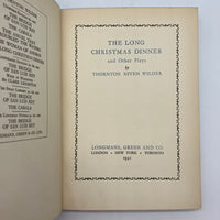 The Long Christmas Dinner & Other Plays (1931) Thornton Wilder 1st UK Edition HC