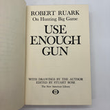 Use Enough Gun: On Hunting Big Game (1966) Robert Ruark HC DJ Good First Edition